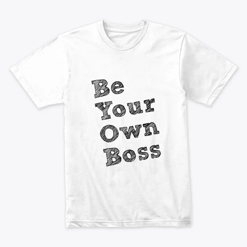 Be Your Own Boss